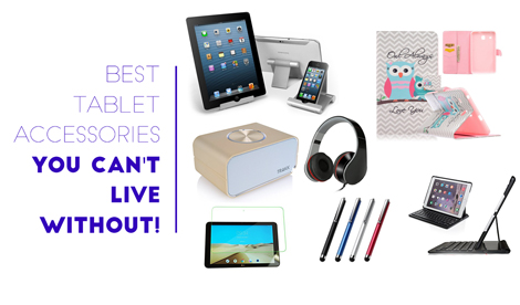 Best Tablet Accessories for iPad and Android Tablets