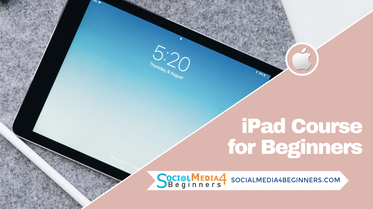 iPad Course for Beginners