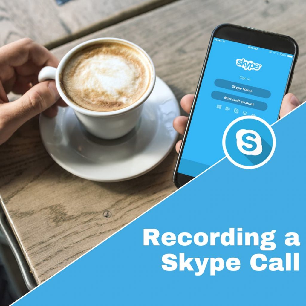 Record a Skype Call