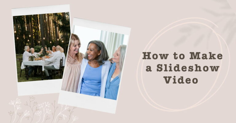 How To Make A Slideshow Video